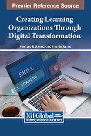 Creating Learning Organizations Through Digital Transformation de Henrique S. Mamede