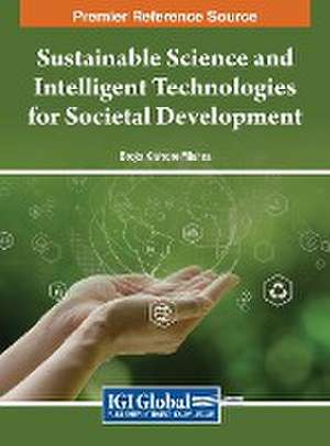 Sustainable Science and Intelligent Technologies for Societal Development de Brojo Kishore Mishra