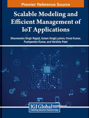 Scalable Modeling and Efficient Management of IoT Applications de Dharmendra Singh Rajput