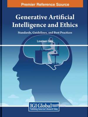 Generative Artificial Intelligence and Ethics de Loveleen Gaur