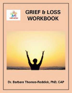 GRIEF & LOSS WORKBOOK de Barbara Thomas-Reddick Cap