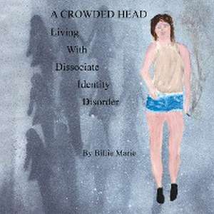 A CROWDED HEAD de Billie Marie