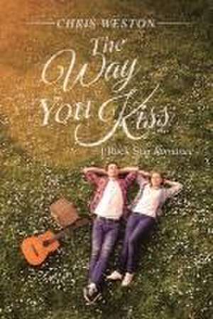 The Way You Kiss de Chris Weston