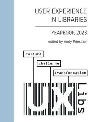 User Experience in Libraries Yearbook 2023