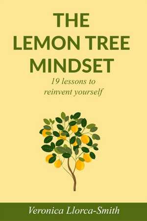Lemon Tree Mindset de Veronica Llorca-Smith