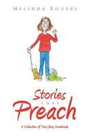 Stories that Preach de Melinda Rogers