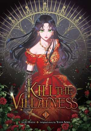 Kill the Villainess, Vol. 1 de Your Your April