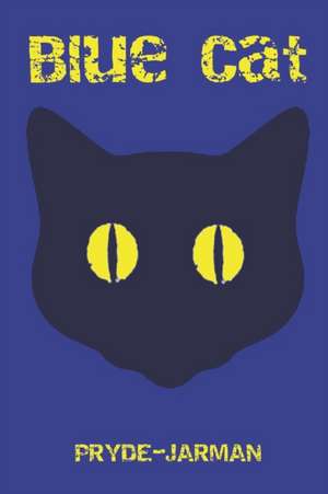 Blue Cat de Stephen Pryde-Jarman