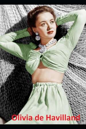 Olivia de Havilland de D Niven