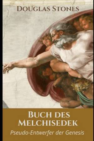 Buch des Melchisedek de Douglas Stones