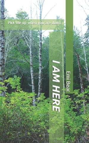 I am here de Emi Bear