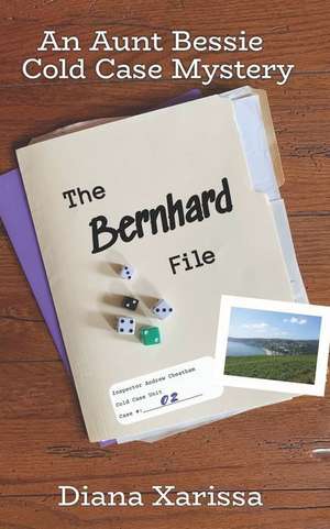 The Bernhard File de Diana Xarissa