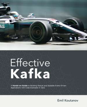 Effective Kafka de Emil Koutanov