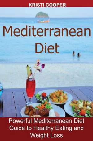 Mediterranean Diet de Kristi Cooper