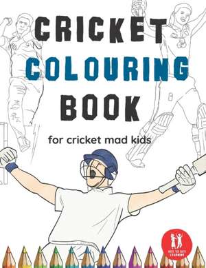 Cricket Colouring Book de Dot to Dot Learning