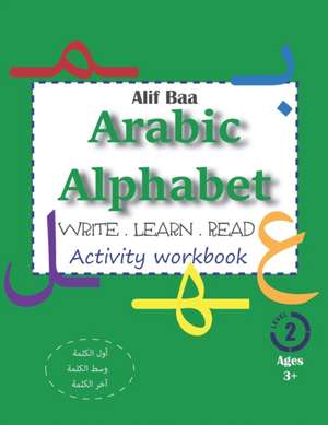 Alif Baa Arabic Alphabet Write Learn and Read Activity workbook de Cracking Arabic