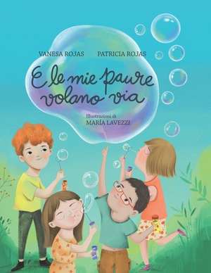 E le mie paure volano via de Patricia Rojas