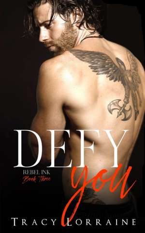 Defy You de Tracy Lorraine