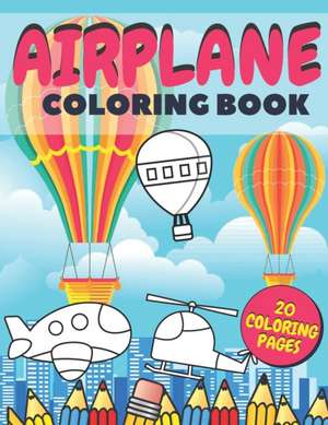 Airplane Coloring Book de Monana Go Go