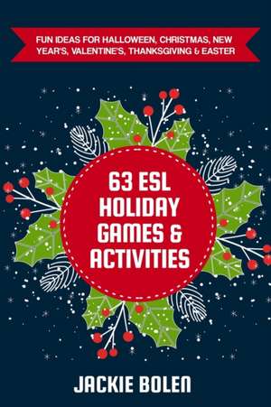 63 ESL Holiday Games & Activities de Jackie Bolen