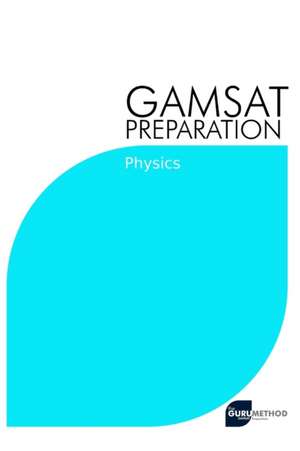 GAMSAT Preparation Physics de Michael Tan