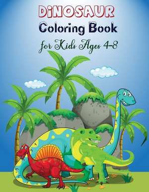 Dinosaur Coloring Book for Kids: Fantastic Dinosaur Coloring Book Great Gift for Boys, Girls Kids Ages 4-8 de Amelia Aby