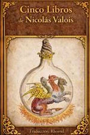 Los cinco libros de Nicolas Valois