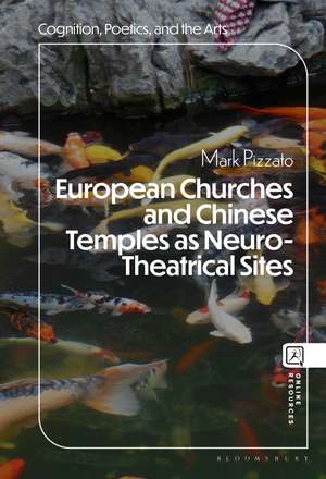 European Churches and Chinese Temples as Neuro-Theatrical Sites de Prof. or Dr. Mark Pizzato