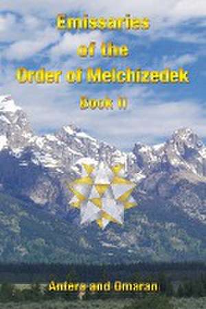 Emissaries of the Order of Melchizedek de Antera