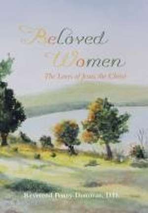 Beloved Women de Reverend Penny Donovan D D