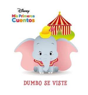 Disney MIS Primeros Cuentos Dumbo Se Viste (Disney My First Stories Dumbo Gets Dressed) de Pi Kids