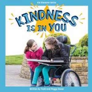 Kindness Is in You de Todd Snow