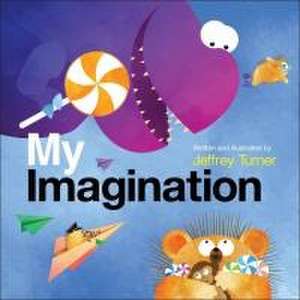 My Imagination de Jeffrey Turner