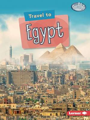 Travel to Egypt de Matt Doeden