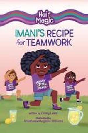 Imani's Recipe for Teamwork de Cicely Lewis