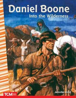 Daniel Boone de Jennifer Kroll