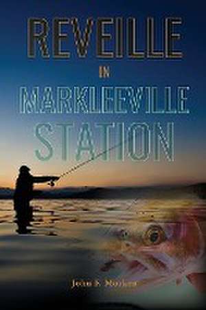 Reveille In Markleeville Station de John F. Morken