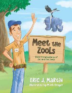 Meet the ZooLs de Eric J. Martin