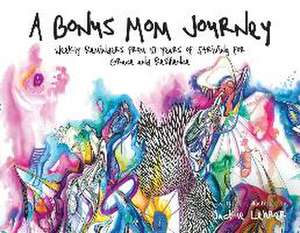 A Bonus Mom Journey de Jackie Lehrer