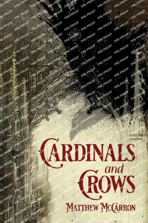 Cardinals and Crows de Matthew McCarron