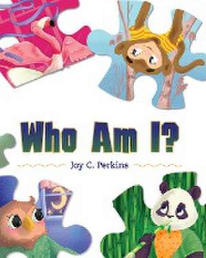 Who am I? de Joy C. Perkins