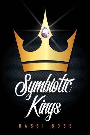 Symbiotic Kings de Bassi Boss