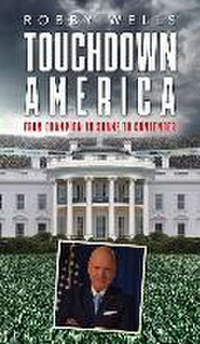 Touchdown America de Robby Wells