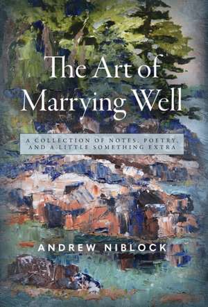 The Art Of Marrying Well de Andrew Niblock