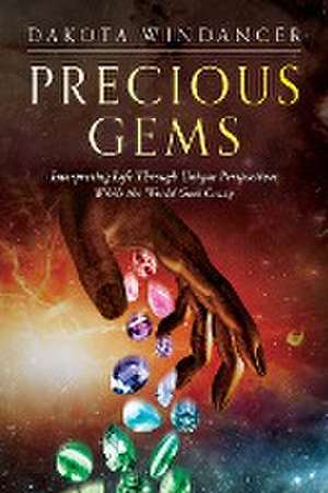 Precious Gems de Dakota Windancer