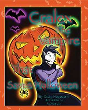 Cralex The Vampire That Saves Halloween de Craig Hagedorn