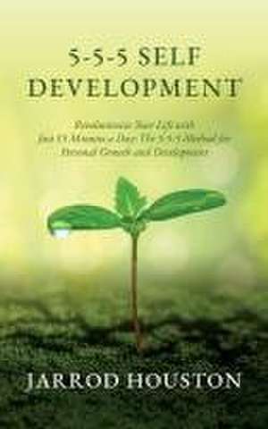 5-5-5 Self Development de Jarrod Houston