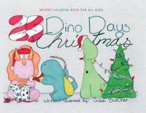 25 Dino-Days of Christmas de Julia Butcher