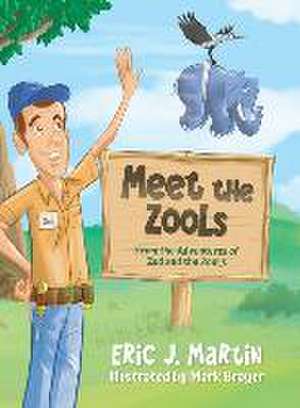 Meet the ZooLs de Eric J. Martin