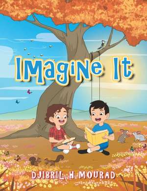 Imagine It de Djibril H. Mourad